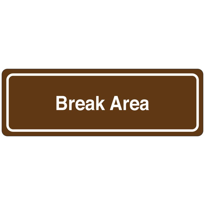 Break Area Directional Sign