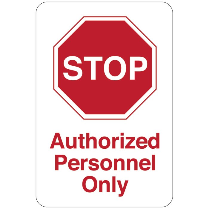 Stop Authorized Personnel Only Facility Sign