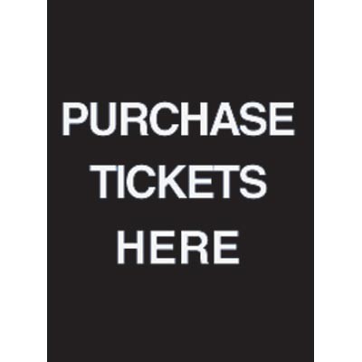 7 x 11" Purchase Tickets Here Acrylic Sign