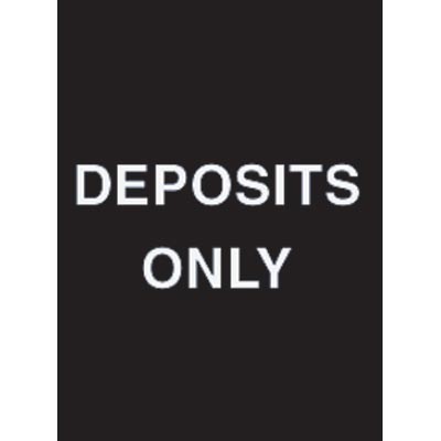 7 x 11" Depostits Only Acrylic Sign