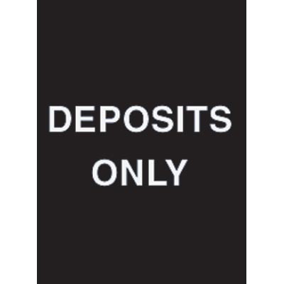 9 x 12" Deposits Only Acrylic Sign