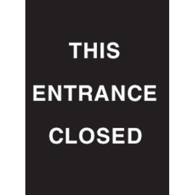 7 x 11" This Entrance Closed Acrylic Sign