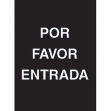 9 x 12" Por Favor Entrada Acrylic Sign