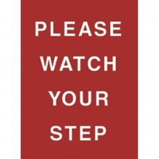 7 x 11" Please Watch Your Step Acrylic Sign