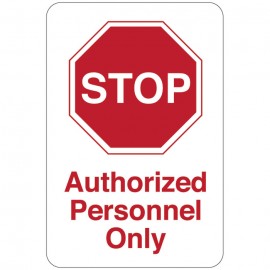 Stop Authorized Personnel Only Facility Sign