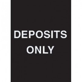 9 x 12" Deposits Only Acrylic Sign